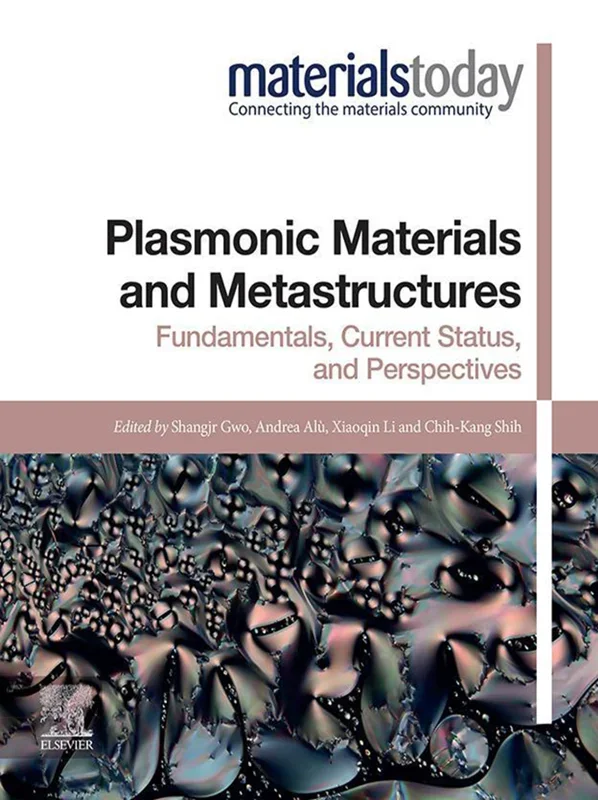Plasmonic Materials and Metastructures: Fundamentals, Current Status, and Perspectives