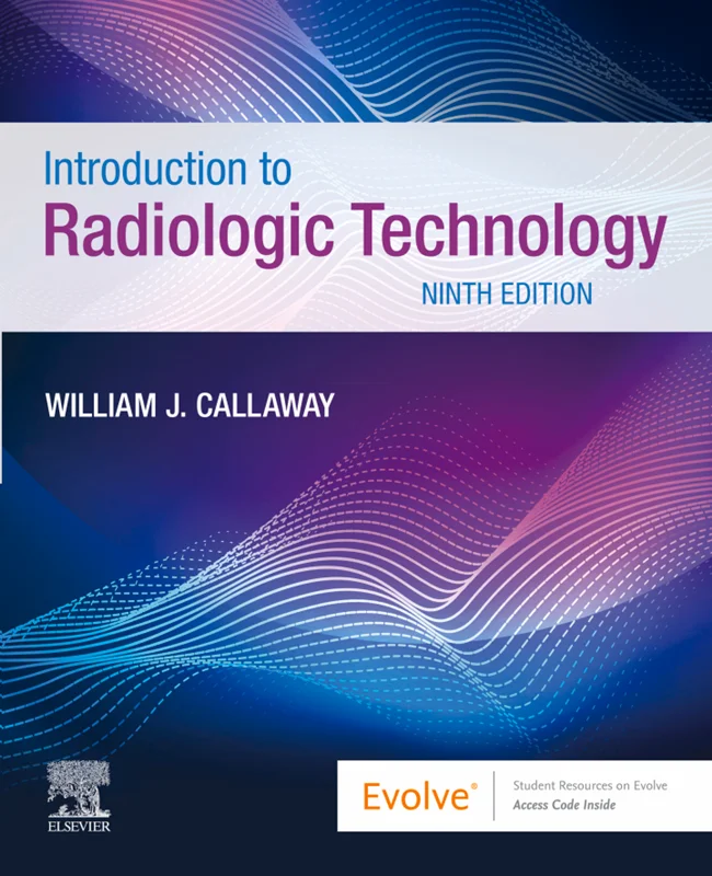 Introduction to Radiologic Technology 9th Edition