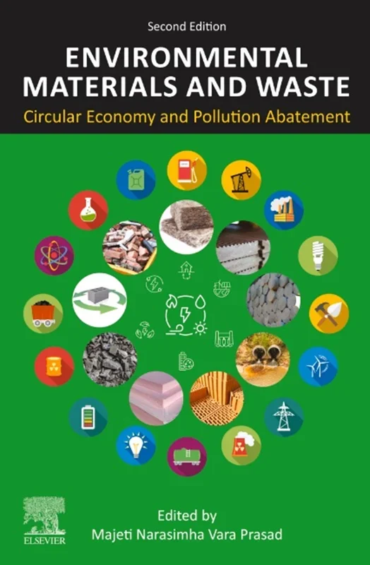 Environmental Materials and Waste: Circular Economy and Pollution Abatement 2nd Edition