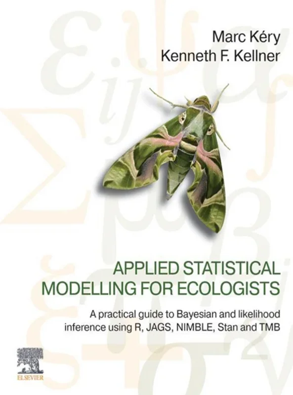 R، JAGS، NIMBLE، Stan و TMB Applied Statistical Modelling for Ecologists: A Practical Guide to Bayesian and Likelihood Inference Using R, JAGS, NIMBLE, Stan an