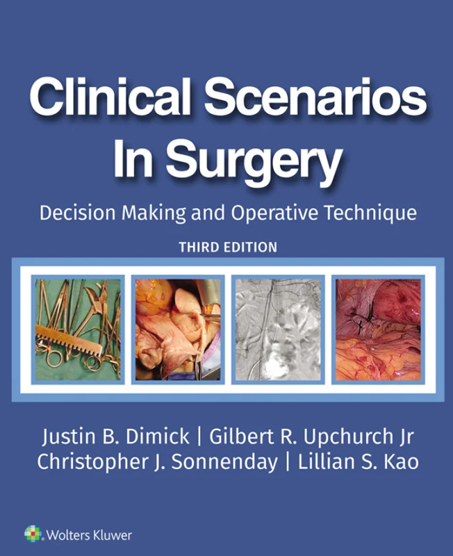 Clinical Scenarios in Surgery: Decision Making and Operative Technique 3rd Edition