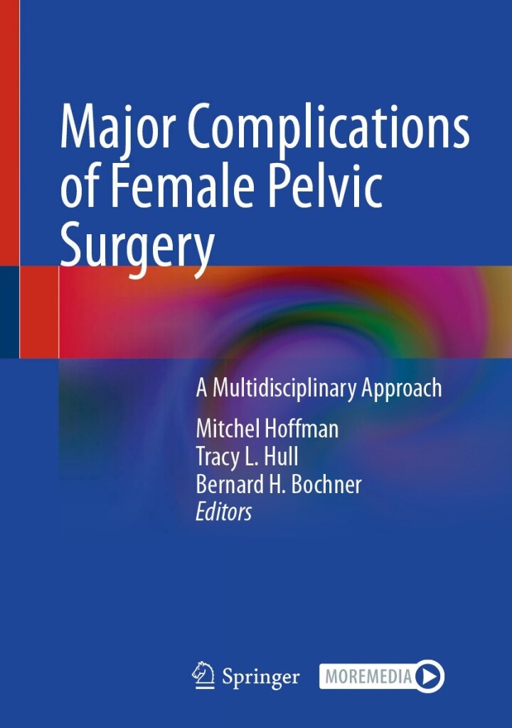 Major Complications of Female Pelvic Surgery: A Multidisciplinary Approach