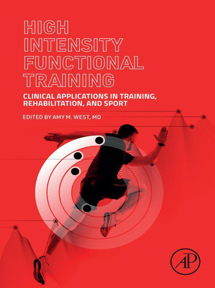 High Intensity Functional Training: Clinical Applications in Training, Rehabilitation, and Sport