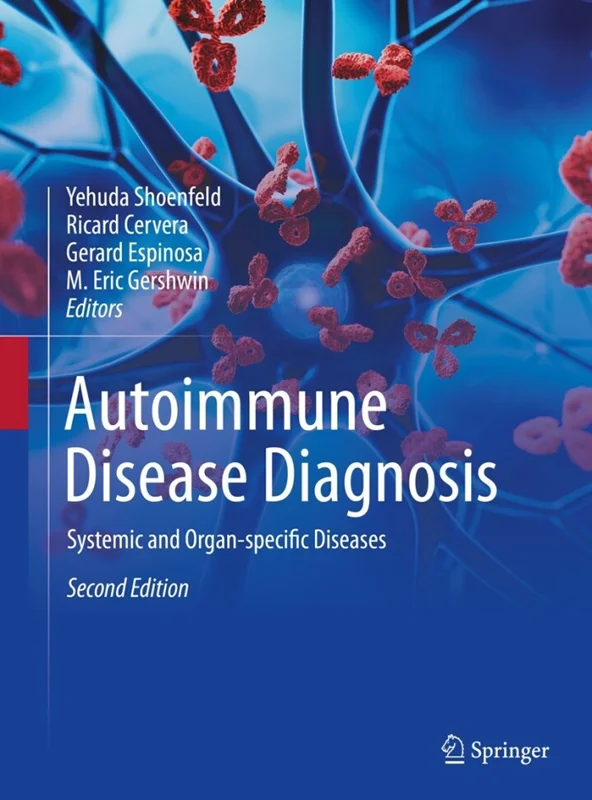 Autoimmune Disease Diagnosis: Systemic and Organ-specific Diseases 2nd Edition