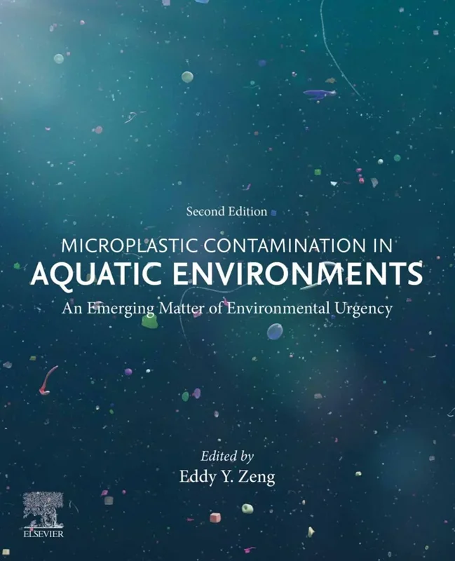 Microplastic Contamination in Aquatic Environments: An Emerging Matter of Environmental Urgency 2nd Edition
