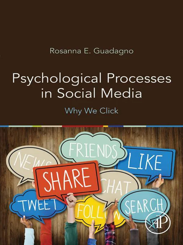 Psychological Processes in Social Media: Why We Click