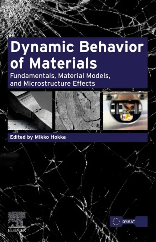Dynamic Behavior of Materials: Fundamentals, Material Models, and Microstructure Effects