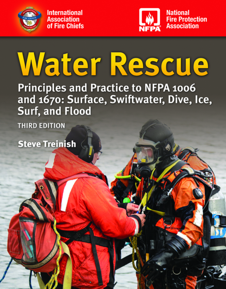 Water Rescue: Principles and Practice to NFPA 1006 and 1670: Surface, Swiftwater, Dive, Ice, Surf, and Flood 3rd Edition
