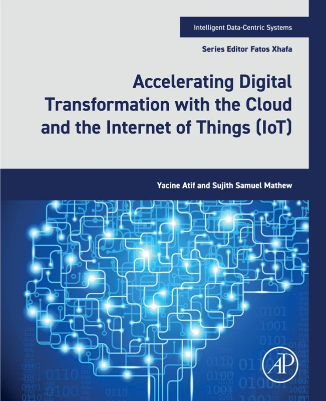 Accelerating Digital Transformation with the Cloud and the Internet of Things (IoT)